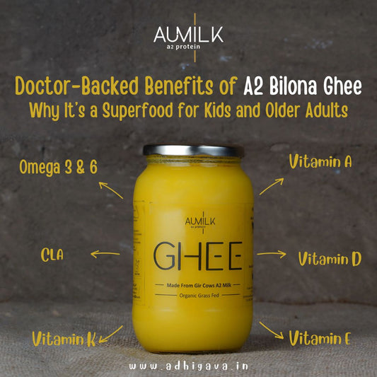 Doctor-Backed Benefits of A2 Bilona Ghee: Why It’s a Superfood for Kids and Older Adults